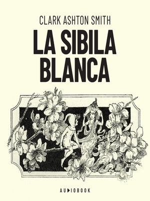 cover image of La Sibila blanca (Completo)